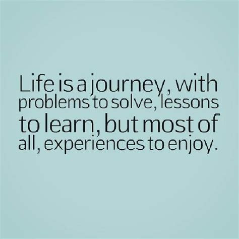 Life Is A Journey Quotes