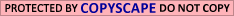 Protected by Copyscape Plagiarism Checker - Do not copy content from this page. Protected by Copyscape Duplicate Content Software
