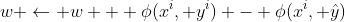 w \leftarrow w + \phi(x^i, y^i) - \phi(x^i, \hat{y})