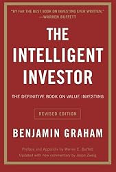 The Intelligent Investor: The Definitive Book on Value Investing. A Book of Practical Counsel (Revised Edition) (Collins Business Essentials) 