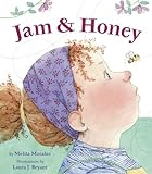 Jam & Honey by Melita Morales