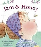 Jam & Honey by Melita Morales