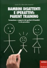 Bambini Disattenti e Iperattivi: Parent Training - Libro