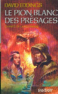 Couverture La Belgariade, tome 1 : Le Pion blanc des présages