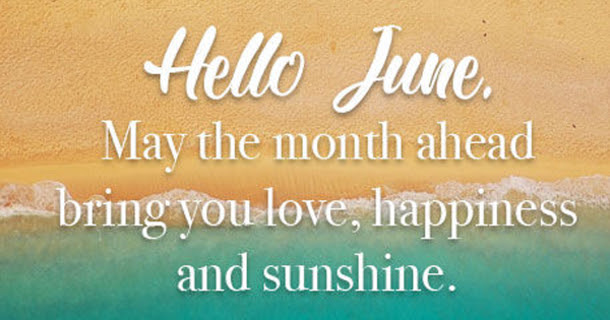 Hello June Quotes Images - Madamee Classy