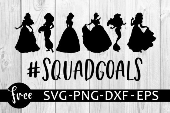 188 Princess Squad Goals Svg SVG PNG EPS DXF File