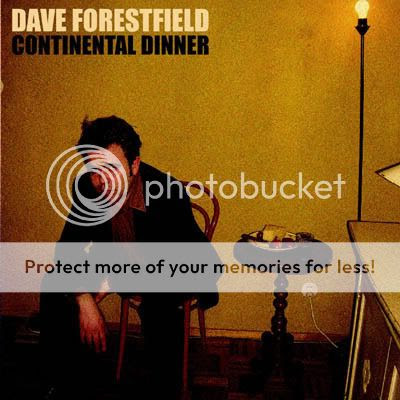 DAVE FORESTFIELD - CONTINENTAL DINNER