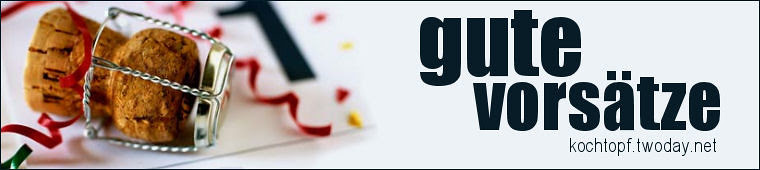 Blog-Event LXIII - Gute Vorsätze für das Neue Jahr (Einsendeschluss 15. Januar 2011)