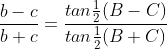 \frac{b-c}{b+c}=\frac{tan\frac{1}{2}(B-C)}{tan\frac{1}{2}(B+C)}