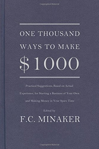PDF⋙ One Thousand Ways to Make $1000 by F.C. Minaker