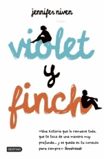 Violet y Finch Jennifer Niven Violet y Finch Jennifer Niven