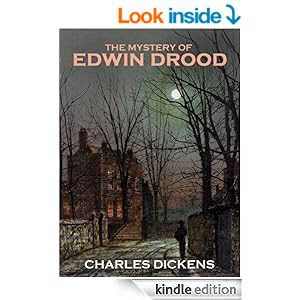 classic Charles Dickens THE MYSTERY OF EDWIN DROOD (Illustrated with the complete original illustrations)