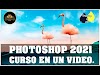 CURSO DE PHOTOSHOP 2021 DESDE CERO, EN UN  SOLO VIDEO