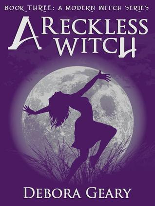 A Reckless Witch (A Modern Witch, #3)
