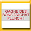 FLUNCH - JEU TOUS LES GOUTS SONT PERMIS FLUNCH - JEU TOUS LES GOUTS SONT PERMIS