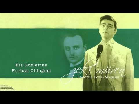 Ela Gozlerine Kurban Oldugum Notalar Sozleri