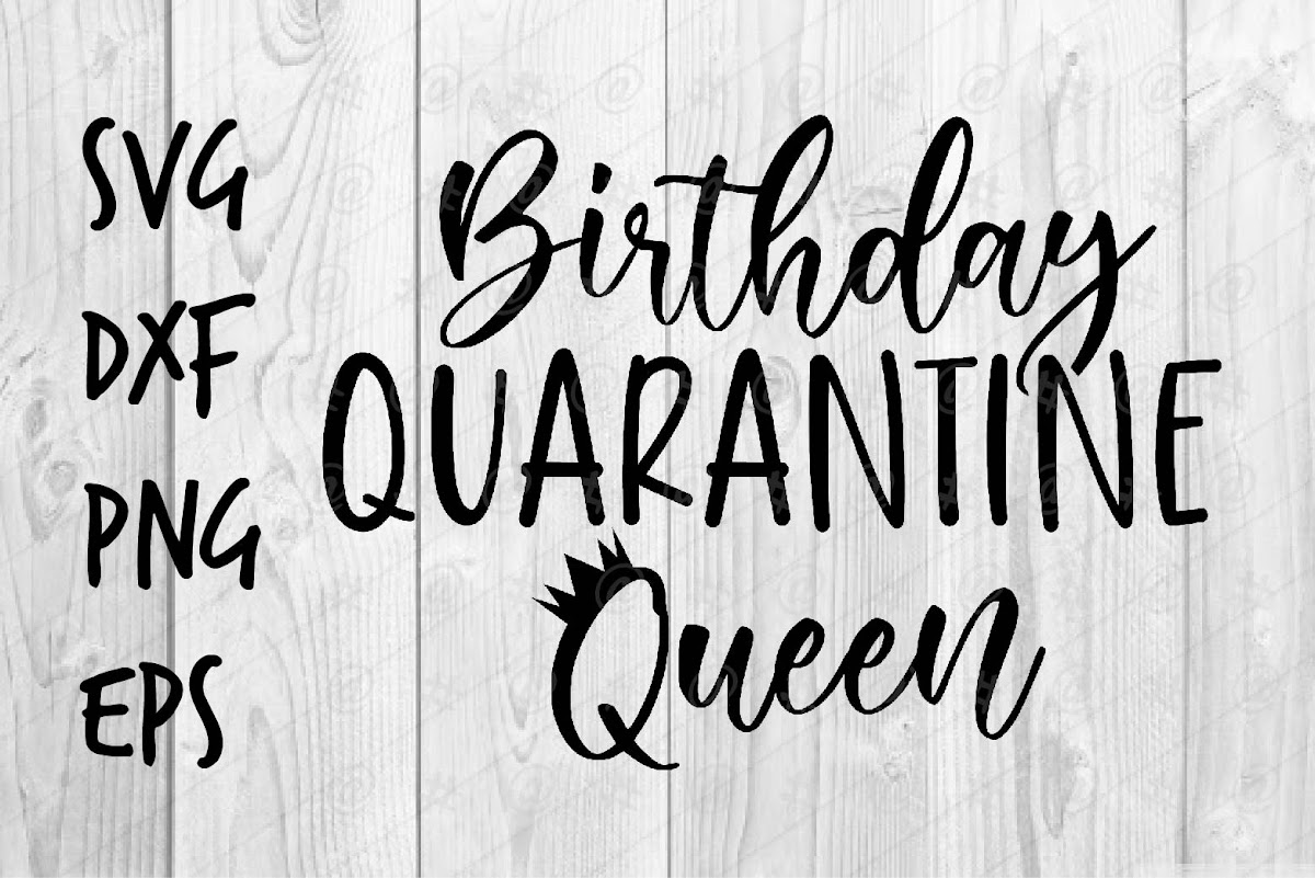 birthday quarantine queen