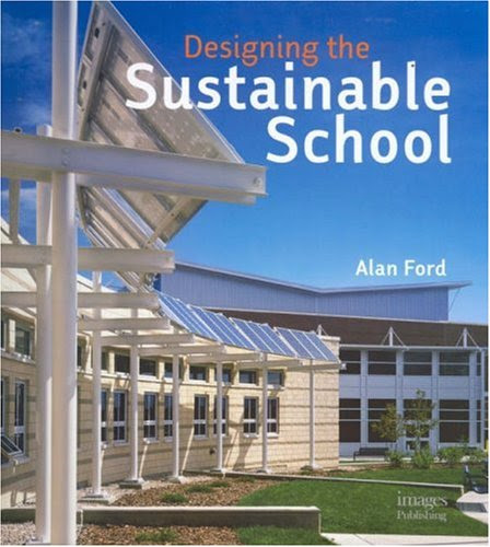 Cover of the book Designing the Sustainable School By Alan Ford