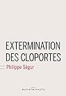 Extermination des cloportes par Philippe Ségur