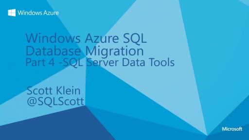 Advanced Windows Azure SQL Database Migration Part 4 - SQL Server Data Tools | Windows Azure ...
