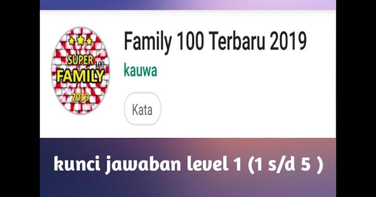 Kunci Jawaban Game Famili 100 Kanal Jabar