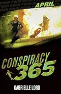 Conspiracy 365: April by Gabrielle Lord