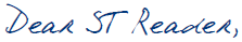 Dear ST Reader