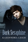 Dark Seraphine (Seraphine Trilogy, #1)