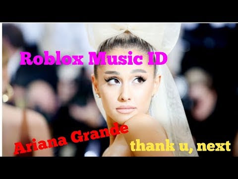 Ariana Grande Roblox Song Id