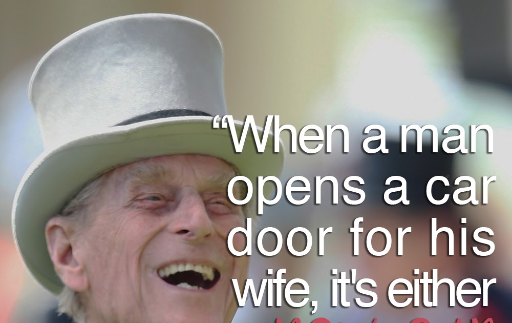 Prince Phillip Funny Quotes - Prince Philip Racist Quotes. QuotesGram