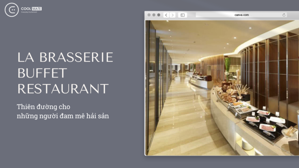 La Brasserie - nhà hàng dành cho những tín đồ cuồng hải sản 