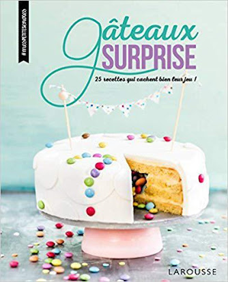 Gateaux Surprise 25 Recettes Qui Cachent Bien Leur Jeu Telechargement Livre Pdf