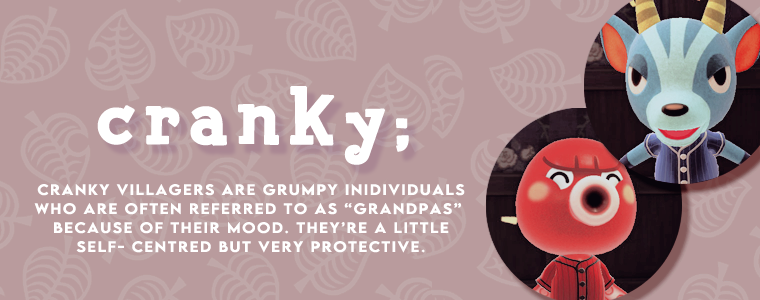 A banner with two images of cranky Animal Crossing villagers, Octavian and Bruce, with text that says "cranky villagers are grumpy individuals who are often referred to as "grandpas" because of their mood. they're a little self-centered but very protective."
