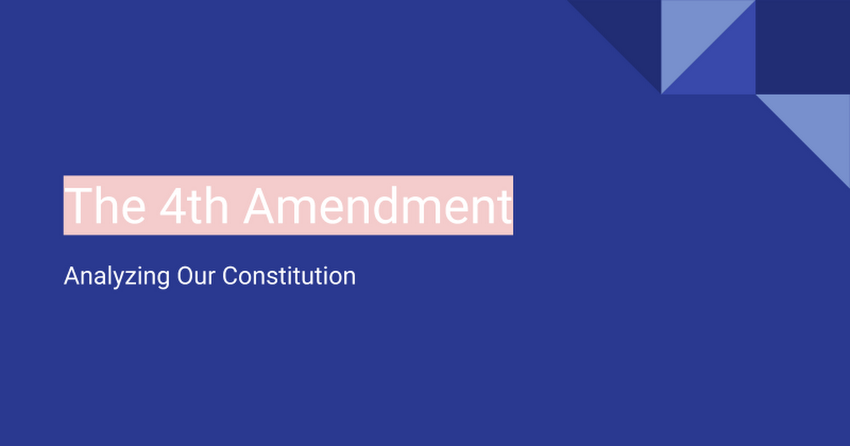 The 4th Amendment - Google Slides