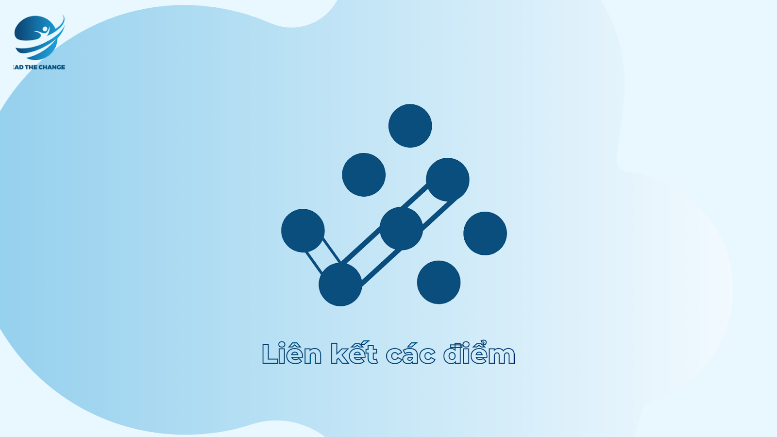 Thiết kế cuộc đời bằng phương pháp Connecting the dots