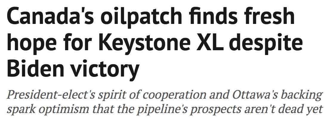 Headline: Canada's oilpatch finds fresh hope for Keystone XL despite Biden victory