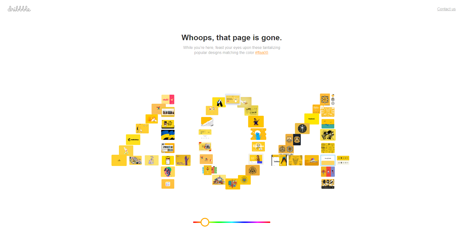 The image contains the 404 error page of Dribble with the text: Whoops, that page is gone.
While you’re here, feast your eyes upon these tantalizing popular designs matching the color #7f00ff.