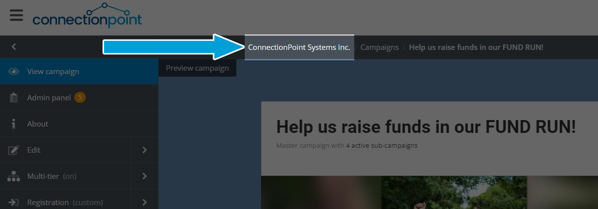 Screenshot of a campaign in administrative view (sidebar panel and breadcrumbs showing). A blue arrow points to the demo organization name (Connectionpoint Systems Inc) in the breadcrumbs bar.