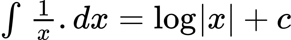 {"type":"$","font":{"family":"Arial","size":11,"color":"#000000"},"code":"$\\int_{}^{}\\frac{1}{x}.dx=\\log_{}\\left|x\\right|+c$","id":"3-1-2-1-1-4-1-4-1-1-1-1-2-1-1-1-0","ts":1600169804828,"cs":"KT6ge1Q39+5f7592Q88JNg==","size":{"width":157,"height":21}}