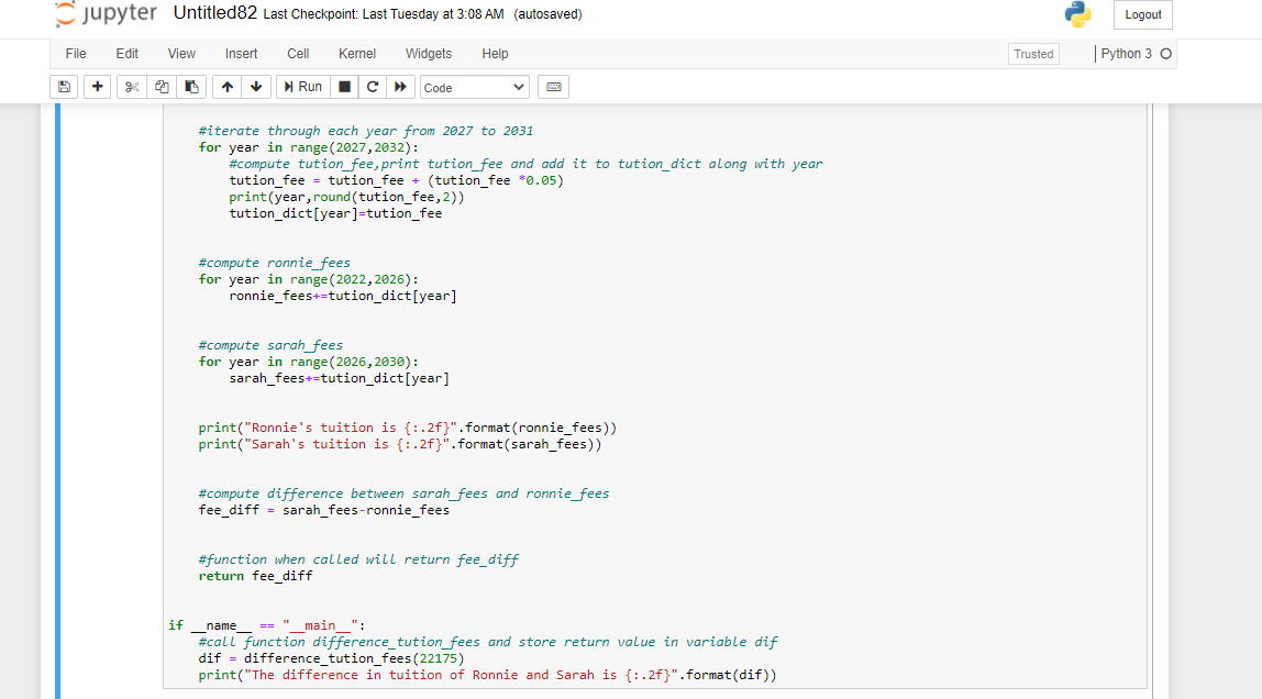 jupyter Untitled82 Last Checkpoint: Last Tuesday at 3:08 AM (autosaved)
Logout
File
Edit
View
Insert
Cell
Kernel
Widgets
Help