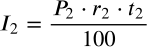 <math xmlns="http://www.w3.org/1998/Math/MathML" display="block" data-is-equatio="1" data-latex="I_2=\frac{P_2\cdot r_2\cdot t_2}{100}"><msub><mi>I</mi><mn>2</mn></msub><mo>=</mo><mfrac><mrow><msub><mi>P</mi><mn>2</mn></msub><mo>⋅</mo><msub><mi>r</mi><mn>2</mn></msub><mo>⋅</mo><msub><mi>t</mi><mn>2</mn></msub></mrow><mn>100</mn></mfrac></math>