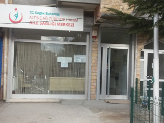 T.C. Sağlık Bakanlğı Altindağ Zübeyde Hanım Aile Sağlığı Merkezi