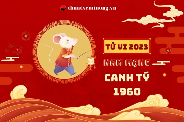 tu-vi-tuoi-canh-ty-nam-2023-nam-mang-1960