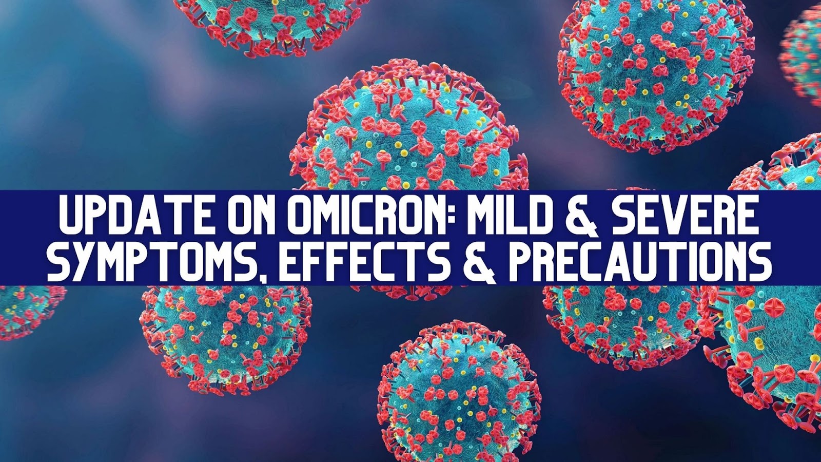 Omicron COVID Variant symptoms, cause and treatment
