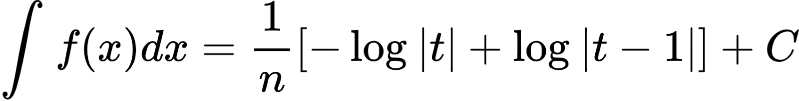 {"type":"align*","id":"14-0-1-1-0-1-0-1-1-2-0","code":"\\begin{align*}\n{\\int_{}^{}f\\left(x\\right)dx}&={\\frac{1}{n}\\left[-\\log_{}\\left|t\\right|+\\log_{}\\left|t-1\\right|\\right]+C}\\\\\n\\end{align*}","font":{"size":10,"color":"#000000","family":"Arial"},"ts":1601293440330,"cs":"6zMZddQ4vgow5vn6UDHtpg==","size":{"width":282,"height":36}}