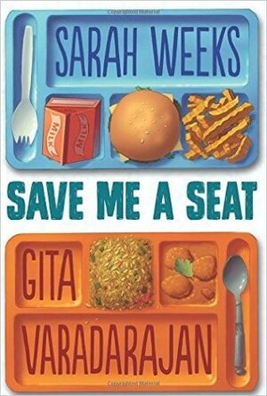 Save Me a Seat by Sarah Weeks