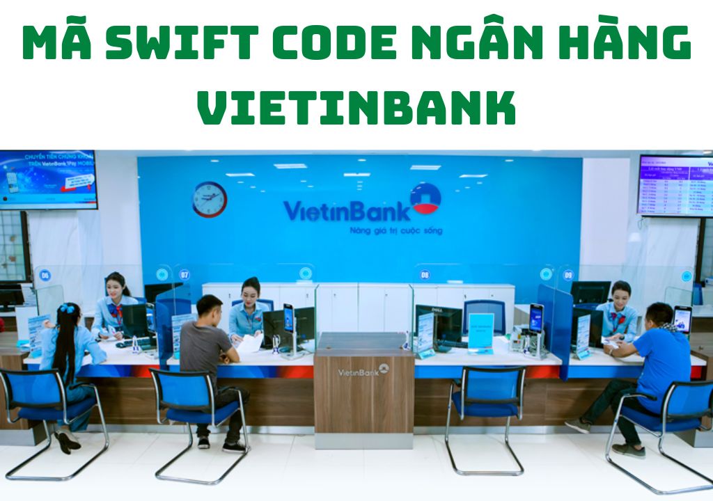 Mã Swift Code ngân hàng Vietinbank