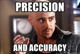 Precision And Accuracy - Bullseye | Meme Generator
