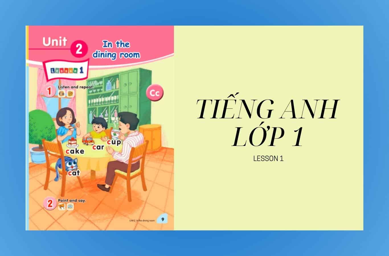 Tiếng Anh lớp 1 Unit 2 lesson 1