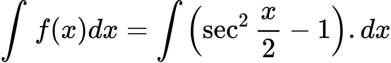 {"code":"\\begin{align*}\n{\\int_{}^{}f\\left(x\\right)dx}&={\\int_{}^{} \\left(\\sec^{2}\\frac{x}{2}-1\\right).dx}\t\n\\end{align*}","id":"2-0-0-1-1-1-0-1-1-1-1-0","font":{"size":10,"color":"#000000","family":"Arial"},"type":"align*","ts":1600503070011,"cs":"siPyx2d27+4NeaFVnQURVg==","size":{"width":220,"height":36}}